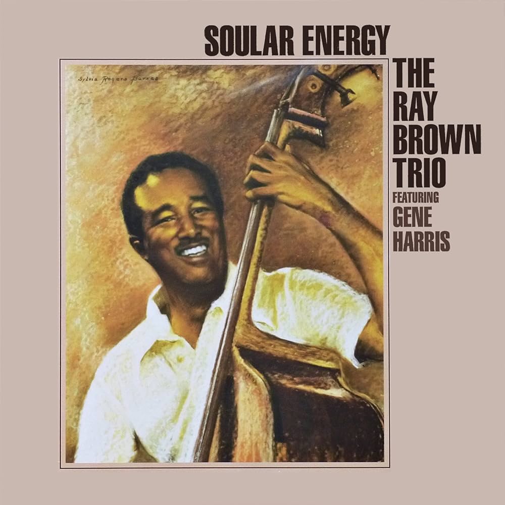 The Ray Brown Trio | Soular Energy